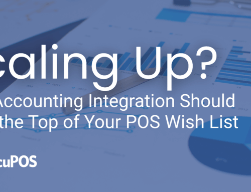 Scaling Up? Here’s Why Accounting Integration Should Be at the Top of Your POS Wish List