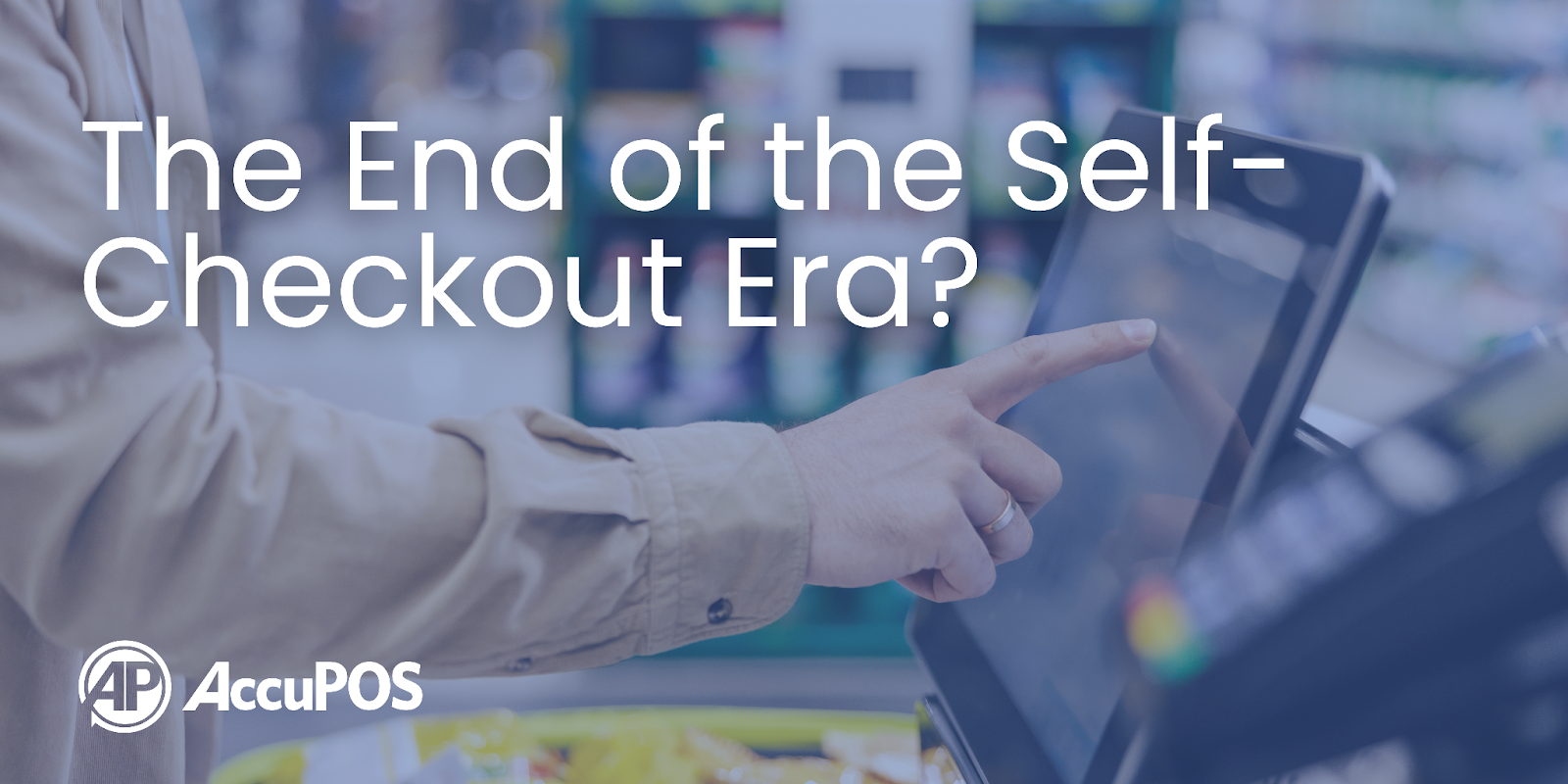 The End Of Self Checkout